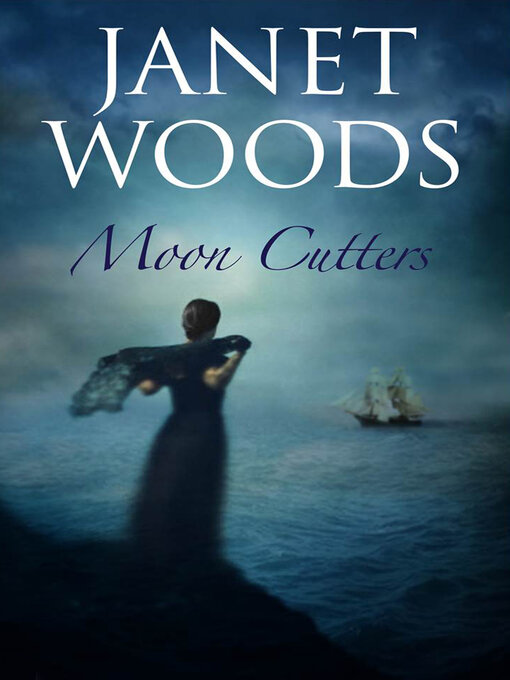 Title details for Moon Cutters by Janet Woods - Available